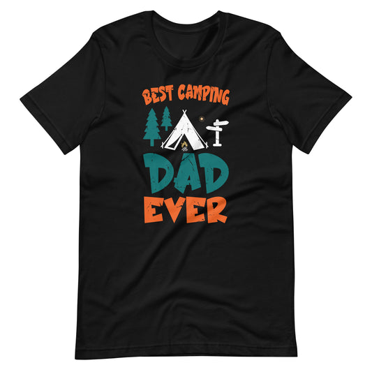 Best Camping Dad Ever Family Tent T-Shirt- Unisex t-shirt