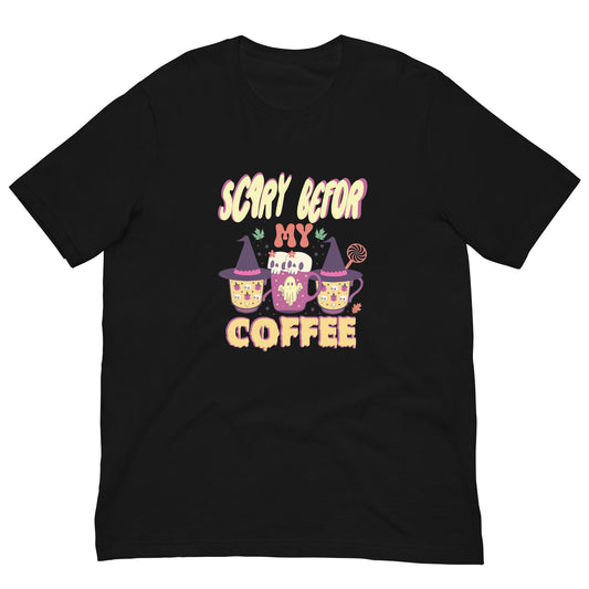 Halloween Scary Before My Coffee  Unisex t-shirt