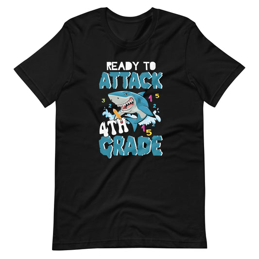 Ready To Attack 4th Grade Shark Funny Back To School Gifts Unisex t-shirt